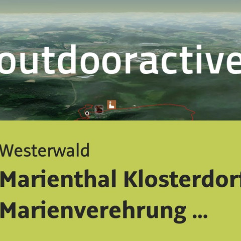 Wanderung im Westerwald: Marienthal Klosterdorfweg - Marienverehrung im stillen Tal