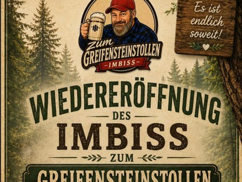 Plakat zur Wiedereröffnung Imbiss "Zum Greifensteinstollen"