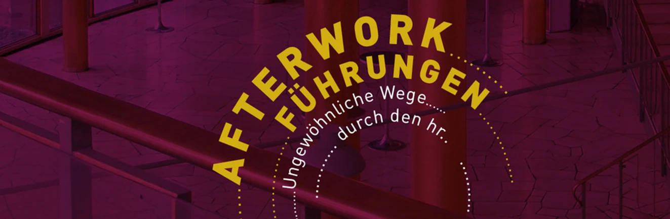 hr1-afterwork-fuehrungen-122~_t-1548419666894_v-16to7.png