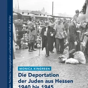 Buchcover " Die Deportation der Juden aus Hessen 1940 bis 1945"