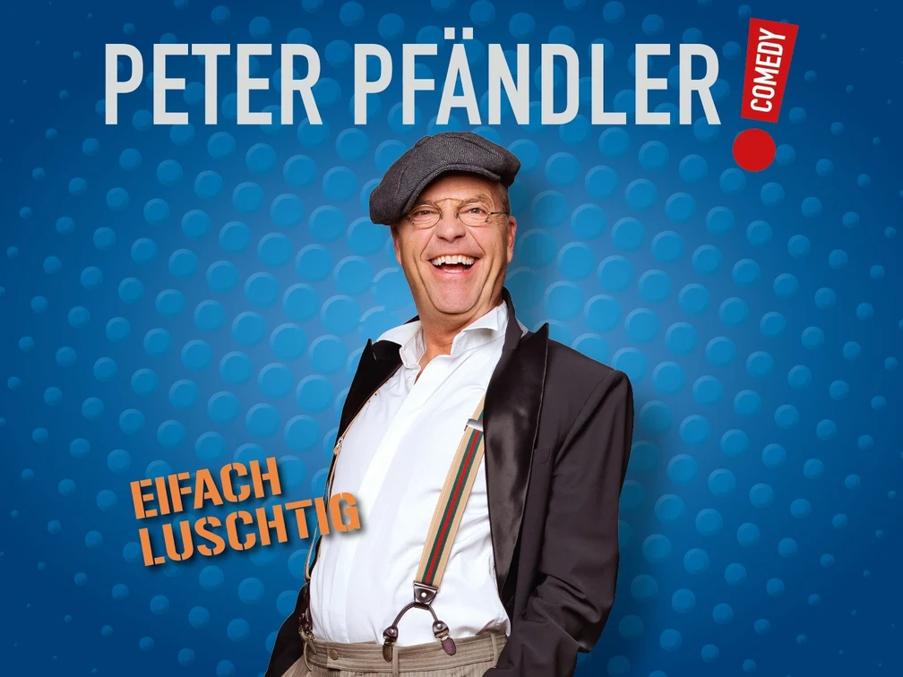 Peter Pfändler - Eifach Lustig