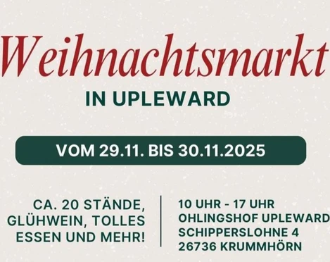 Plakat Weihnachtsmarkt Upleward Zu sehen ist das Plakat mit allen Infos zum Weihnachtsmarkt Upleward