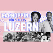 Dating Luzern | Die nächsten Single-Events | barhopping.ch