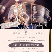 GERINGAUFLÖSUNG Flyer 75 Jahre Willi Valotti Konzert Verein Giigäbank