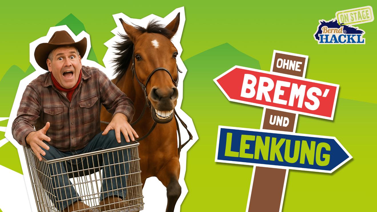 Bernd Hackl On Stage – "Ohne Brems’ und Lenkung"