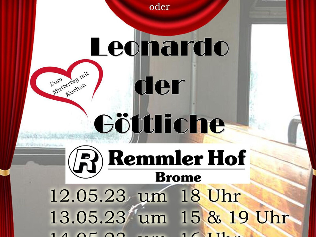 Leonardo der G&ouml;ttliche - Remmler Hof Brome