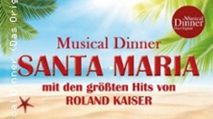 Musical Dinner (Das Original) Santa Maria