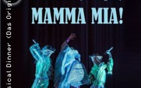 Musical Dinner (Das Original) Mamma Mia!