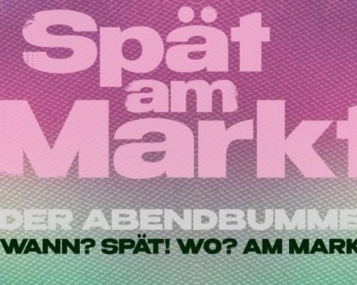 Spät am Markt (c) Spät am Markt.jpg